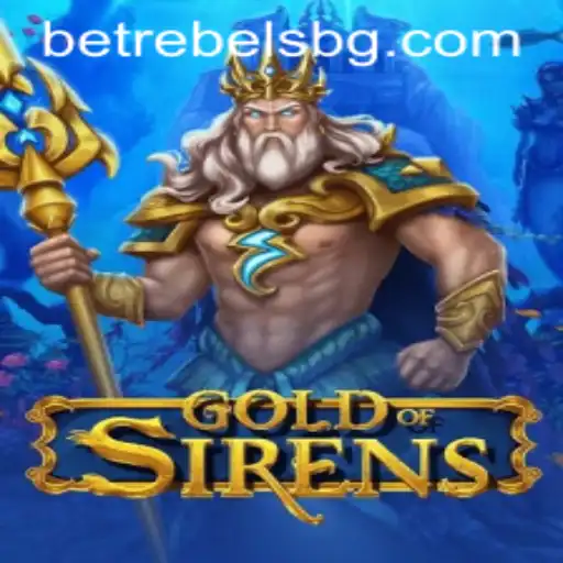 Exploring GoldofSirens: A Comprehensive Guide to This Provocative Game